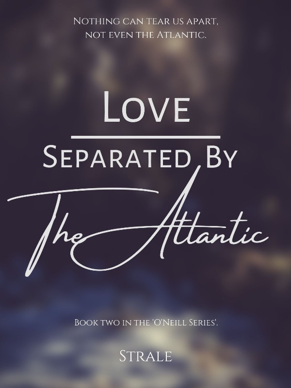 Love Separated by The Atlantic