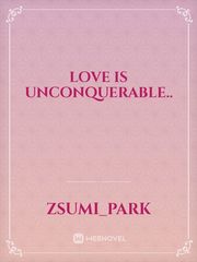 Love is unconquerable.. Book