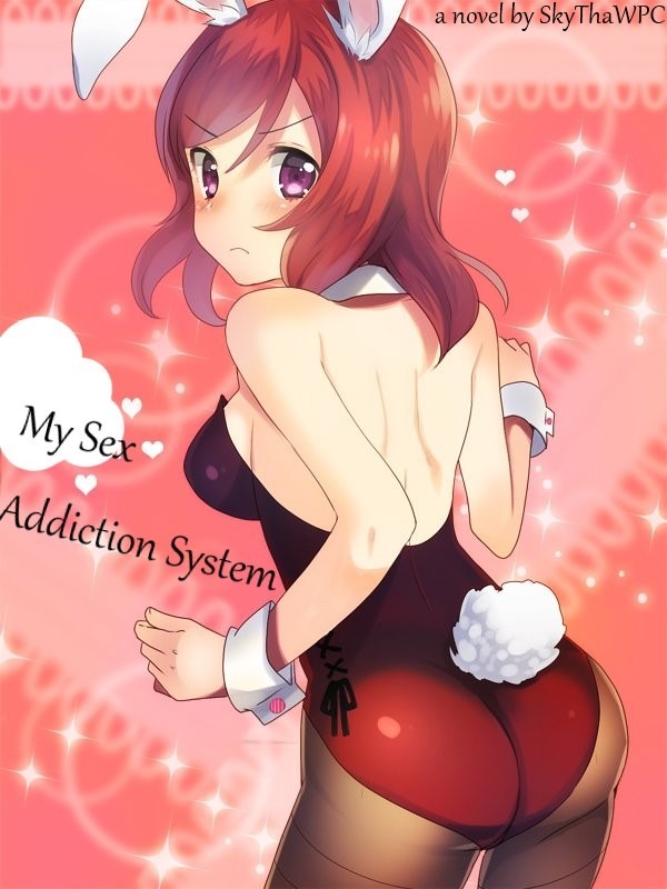 My S*x addiction System
