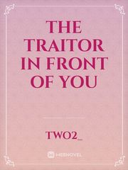 The Traitor In Front Of You Book