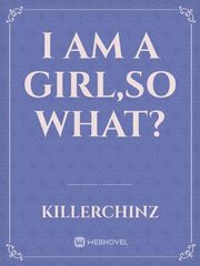 I am a girl,so what? Book