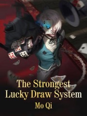 The Strongest Lucky Draw System Book