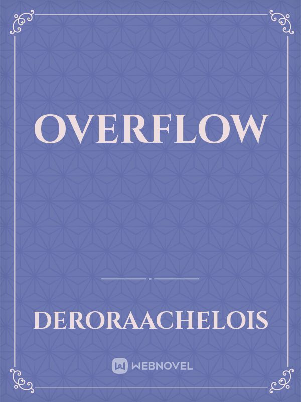 Overflow