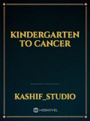Kindergarten to Cancer Book