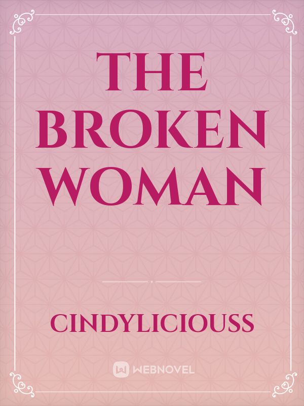 The Broken Woman