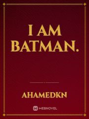 I am Batman. Book