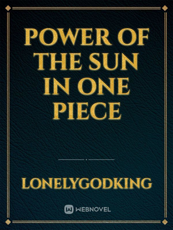 Power Of the Sun in One Piece Book