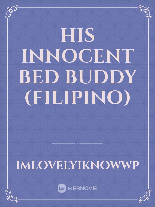 His Innocent Bed Buddy (Filipino) Book