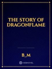 The story of dragonflame Book