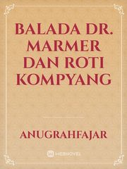 Balada dr. Marmer dan Roti Kompyang Book