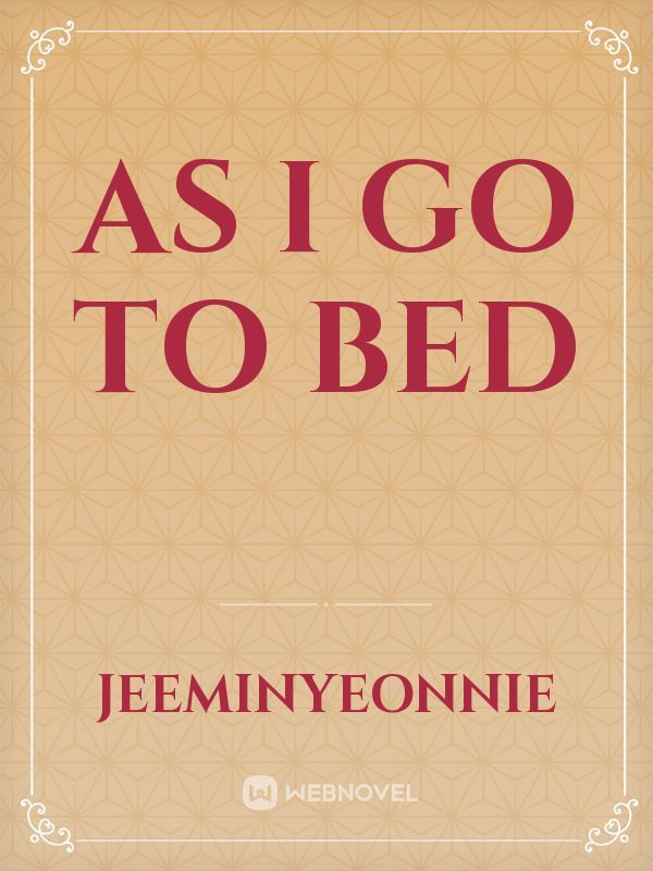 As I Go To Bed Book