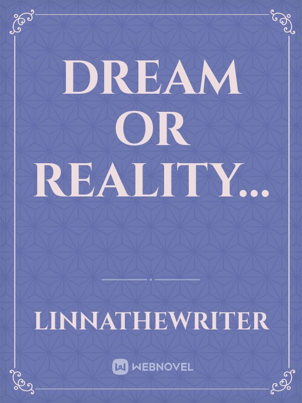 Dream or Reality... Book
