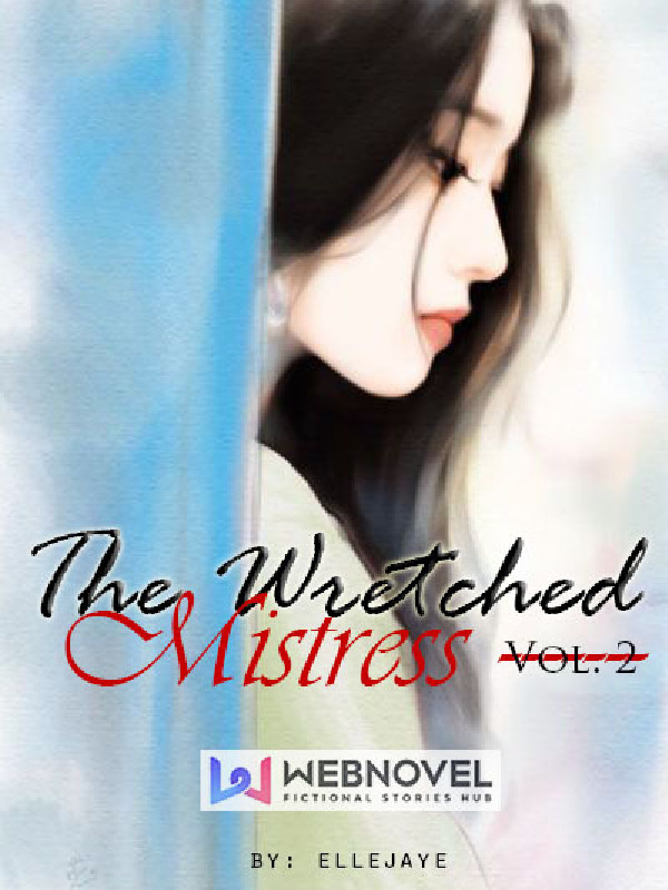 The Wretched Mistress