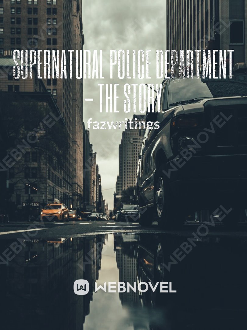 Supernatural Police Department - The Story
