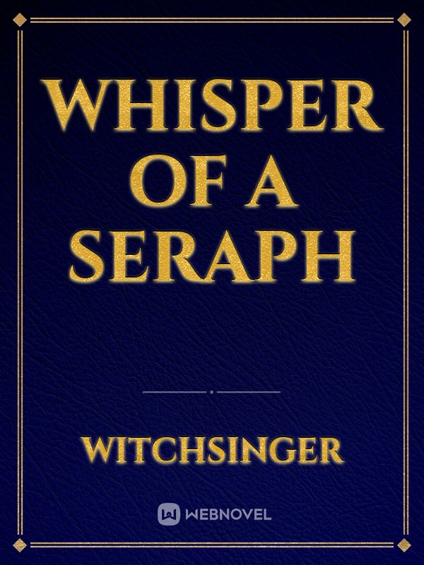 Whisper of a Seraph