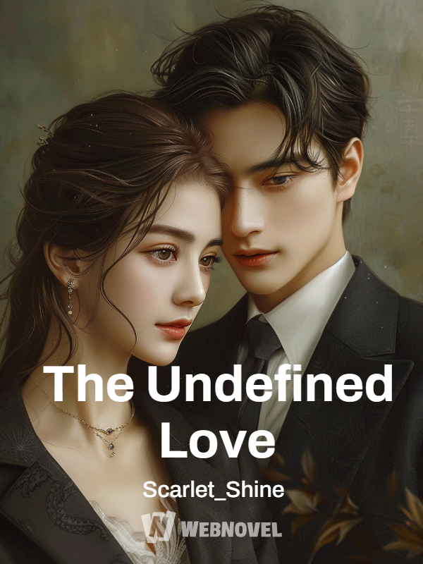 The Undefined Love