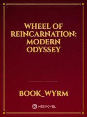 Wheel of reincarnation: Modern Odyssey Book