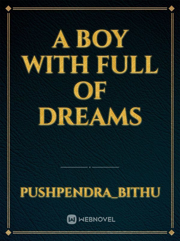 A BOY WITH FULL OF DREAMS Book