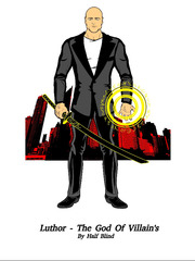 Luthor- The God Of Villain's Book