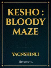 Kesho : Bloody Maze Book