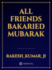 all friends bakaried Mubarak Book