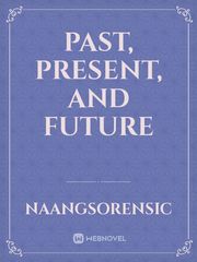 Past, Present, and Future Book