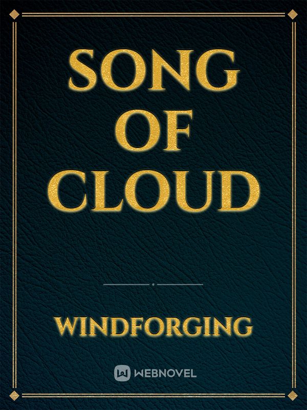 Song Of Cloud