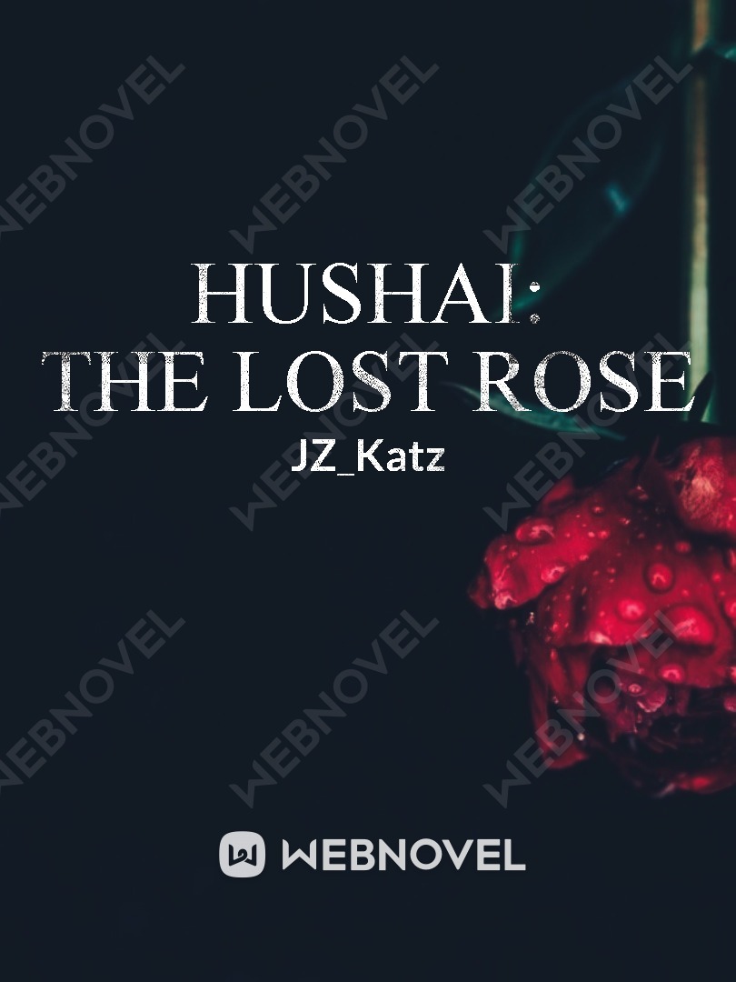 Hushai: The Lost Rose Book