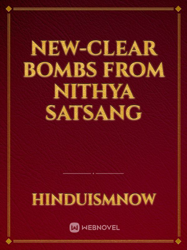 NEW-CLEAR BOMBS FROM NITHYA SATSANG Book