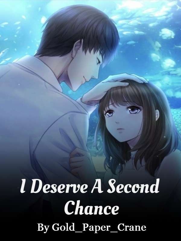 I Deserve a Second Chance