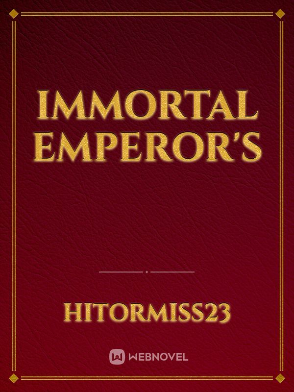 IMMORTAL EMPEROR'S Book