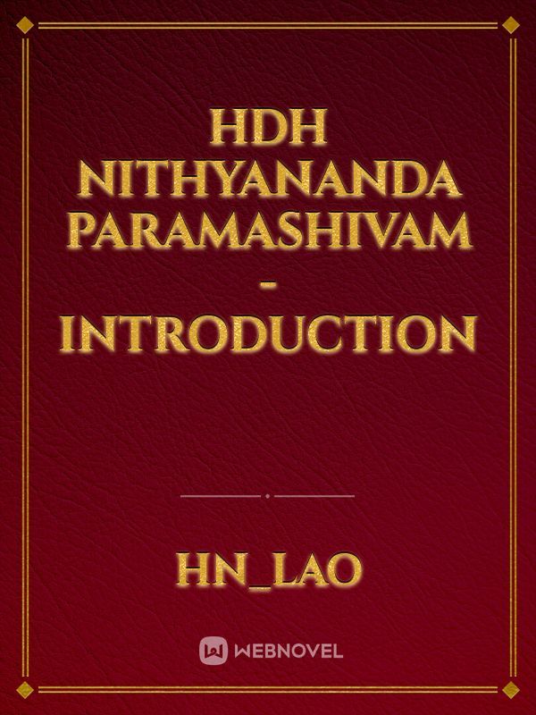 HDH Nithyananda Paramashivam - Introduction