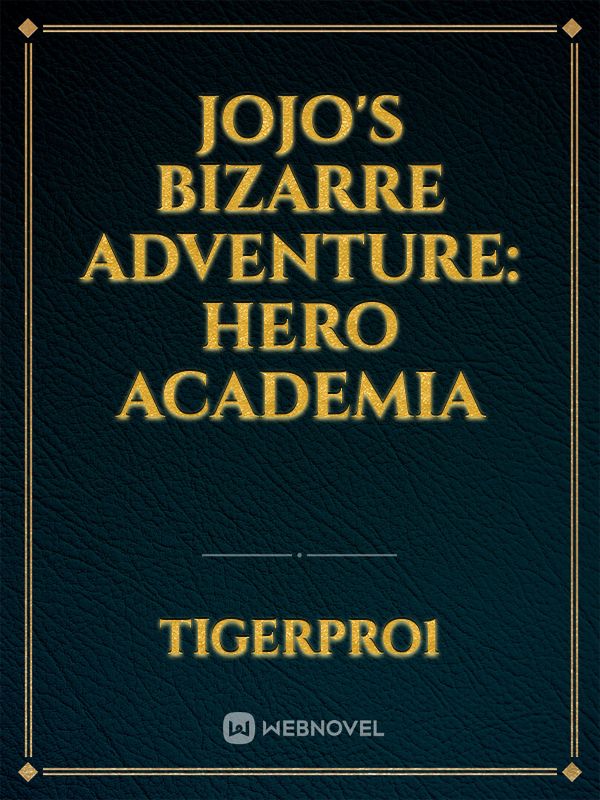 JoJo's Bizarre Adventure: Hero Academia