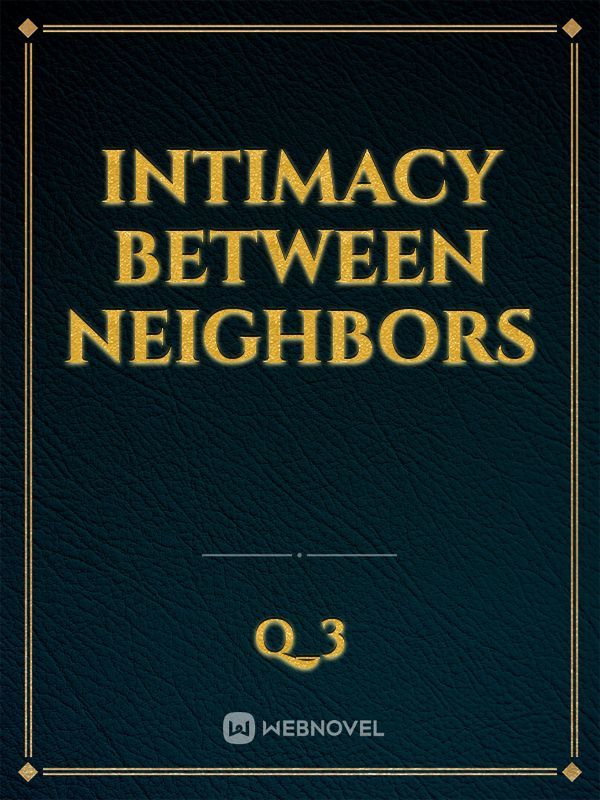 Intimacy Between Neighbors Book