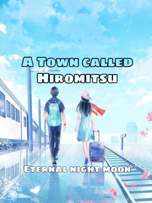 A City Called Hiromitsu