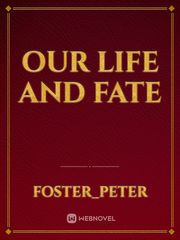 our life and fate Book
