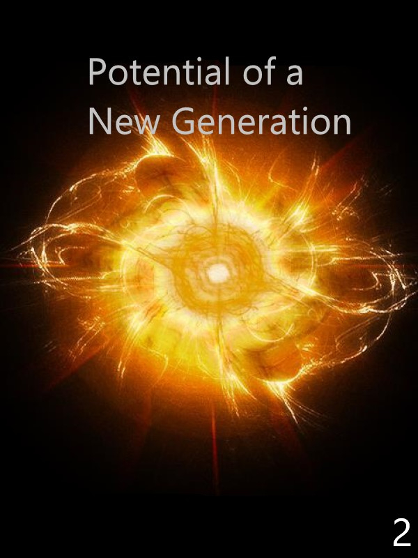 Potential of a new generation