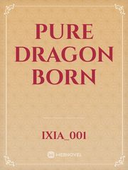pure dragon born Book