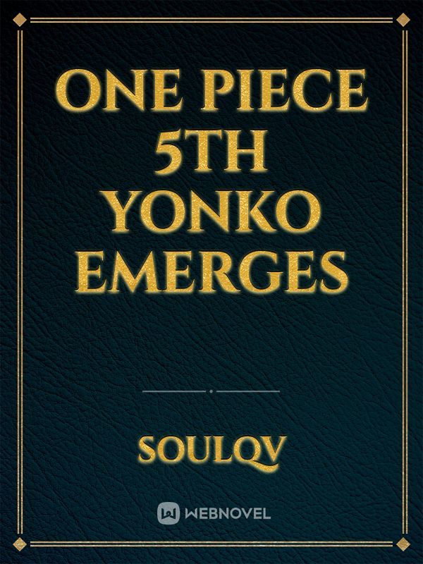 One piece 5th yonko emerges Book