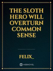The Sloth Hero Will Overturn Common Sense Book