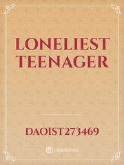 loneliest teenager Book