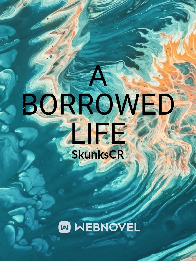 A Borrowed Life