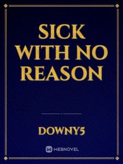 Sick With No Reason Book