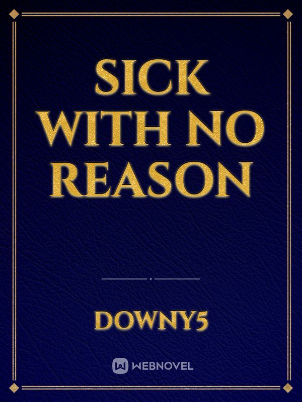 Sick With No Reason Book