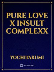 Pure Love x Insult Complex Book