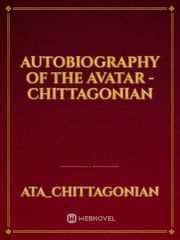 Autobiography of the avatar - chittagonian Book