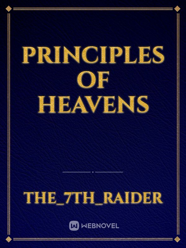 PRINCIPLES OF HEAVENS