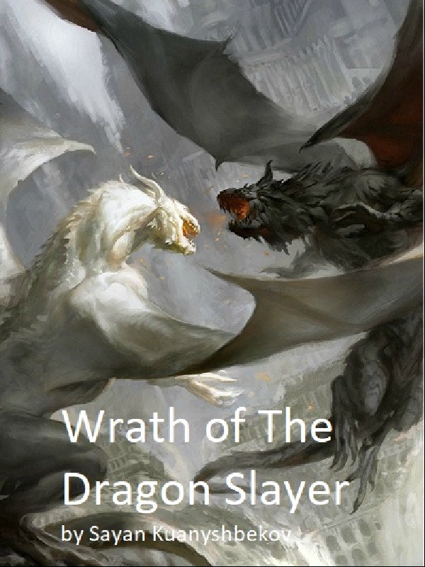 Wrath of The Dragon Slayer