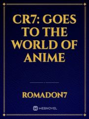 CR7: goes to the world of anime Book