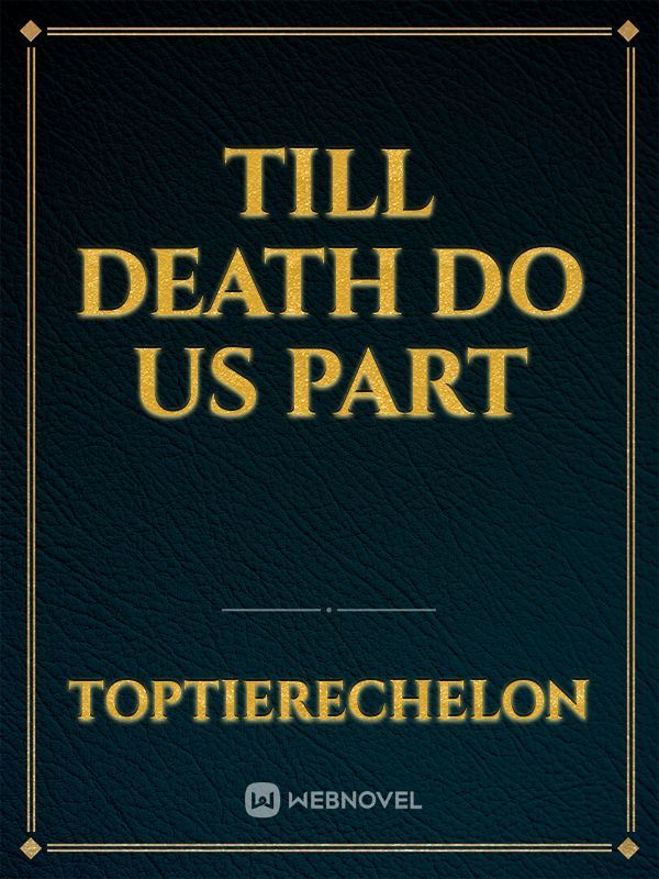 Till Death do us Part